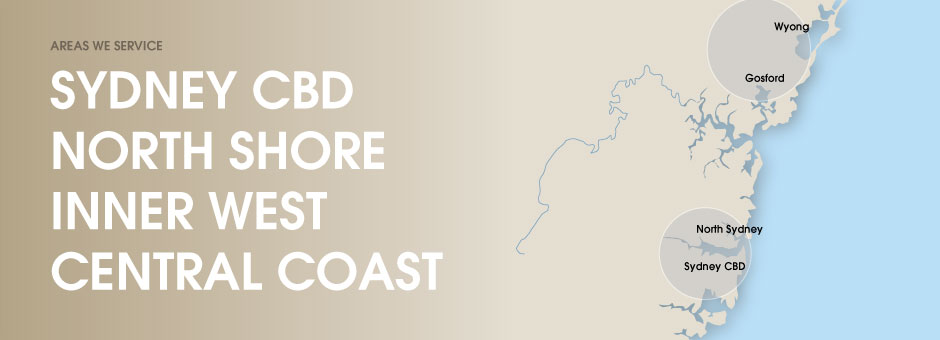 Areas we service, Sydney CBD, North Shore, Inner West, Central Coast